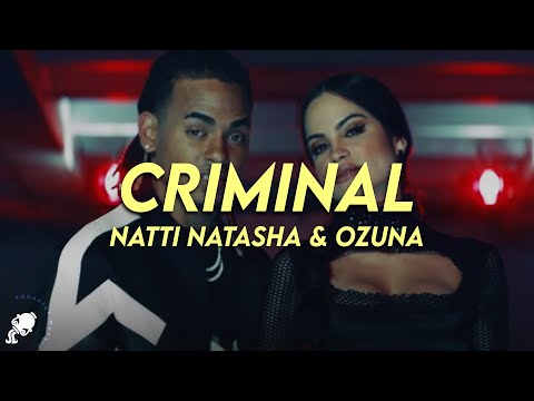 NATTI NATASHA, Ozuna - Criminal (Letra)