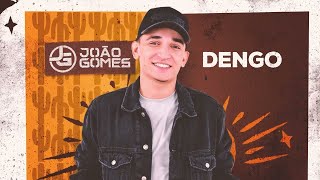 Download DENGO – João Gomes (Digo ou Não Digo)