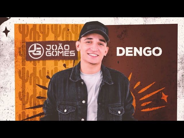 Download DENGO – João Gomes (Digo ou Não Digo)