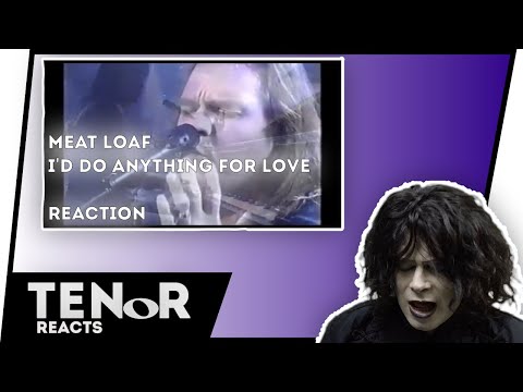 TENOR REACTS TO MEAT LOAF - I'D DO ANYTHING FOR LOVE (LIVE)  || Nat Elliott-Ross