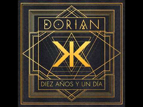 Dorian - Diez Años y Un Día (Álbum Completo)