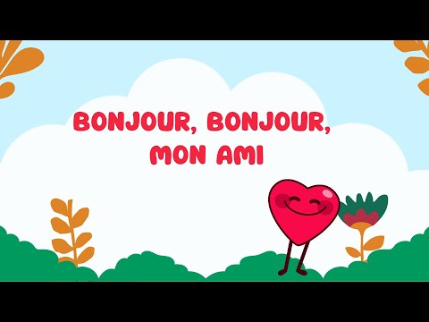 Bonjour mon ami  une simple chanson pour enfants