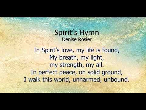 Spirits Hymn   Denise Rosier