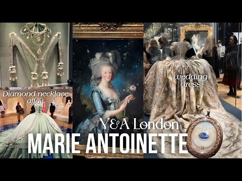 Marie Antoinette: London’s Blockbuster Exhibition | Diamonds, Wedding Dress, Haute Couture | V&A