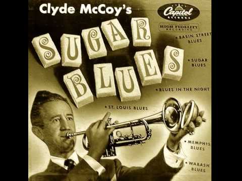 Clyde McCoy - Sugar blues 1931