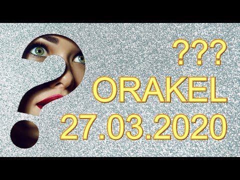 ??? ORAKEL: 27.03.2020