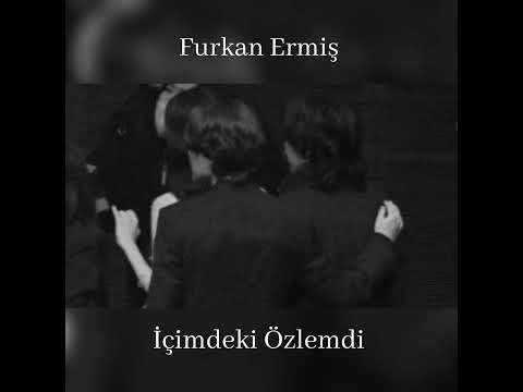 içimdeki özlemdi - furkan ermiş (speed up)