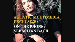 Static Multimedia Exclusive - Sebastian Bach Interview Part 2