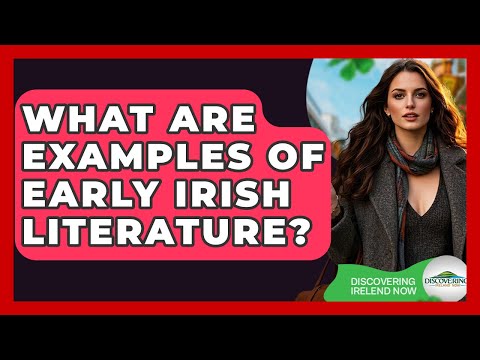 What Are Examples Of Early Irish Literature? - Discovering Ireland Now