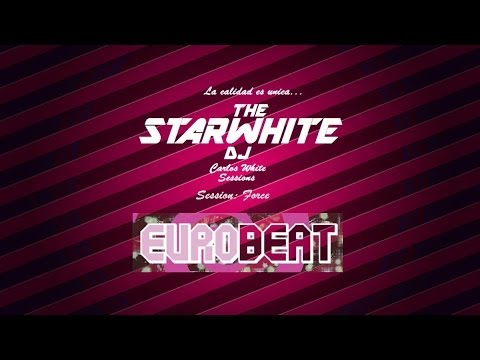 Starwhite Dj Mix Session: Force