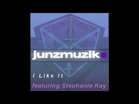 JunzMuzik ft. Stephanie Kay - 'I like it'