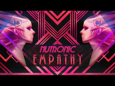 NUTRONIC - Empathy