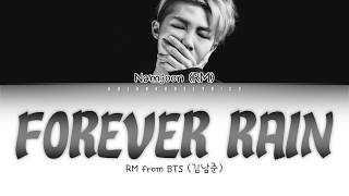 BTS RM (김남준) - forever rain (Color Coded Lyrics) [HAN/ROM/ENG]