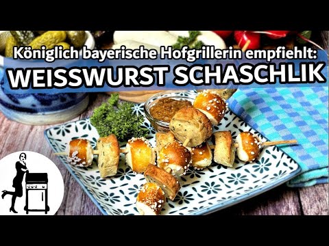 Weißwurst Schaschlik Spieße mit Brezen| Die Frau am Grill