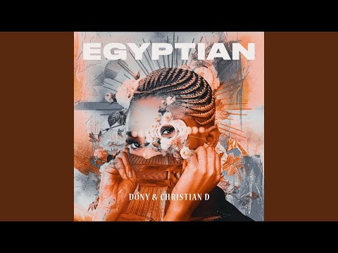 Egyptian (feat. Christian D)