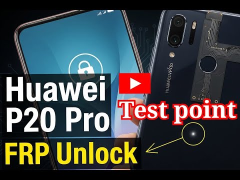Huawei P20 Pro FRP Bypass (Test Point Method)| Load fast boot