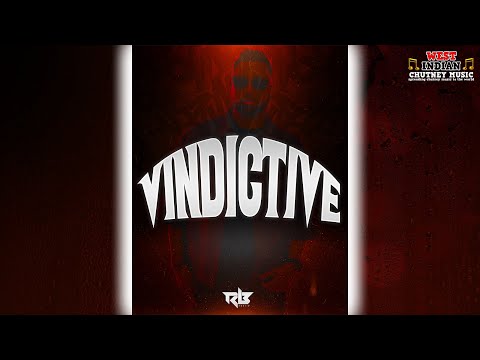 Ravi B - Vindictive (2026 Chutney Soca)
