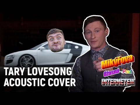 Mikýř - TARY LOVESONG (Acoustic) (OFFICIAL)(LIVE)
