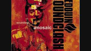 Bedouin Soundclash -  When the Night Feels My Song, Shelter, Shadow of a Man &amp; Music My Rock