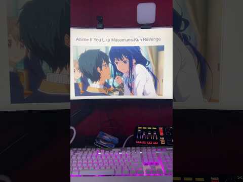 Anime if you like Masamune Kuns Revenge | Link In The Comments for @TheWakuWaku