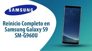 ¿Cómo hacer Reinicio Completo en Samsung Galaxy S9 SM-G960U?