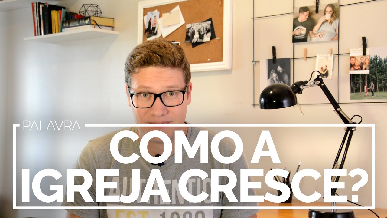 Como a Igreja Cresce? | Série Dons e Ministérios