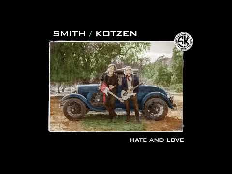 Smith/Kotzen – Hate And Love (Official Audio)
