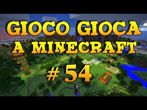 Gioco gioca a Minecraft ~ Ep.54 ~ Il magazzino e la spada nella roccia
