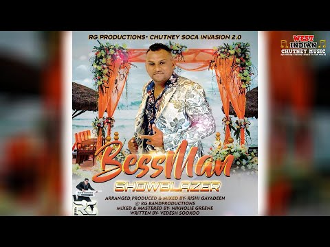 Showblazer - Bessman (2023 Chutney Soca)