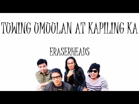 Tuwing Umuulan At Kapiling Ka - Eraserheads (Lyrics)