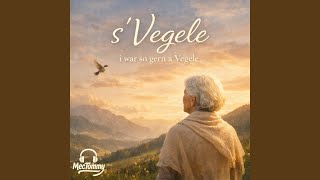 s´Vegele - war i gern a Vegele (Schlager-Remix)