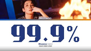 Download lagu WONWOO (SEVENTEEN) - 99.9% Color Coded Lyrics (Han/Rom/Eng) mp3