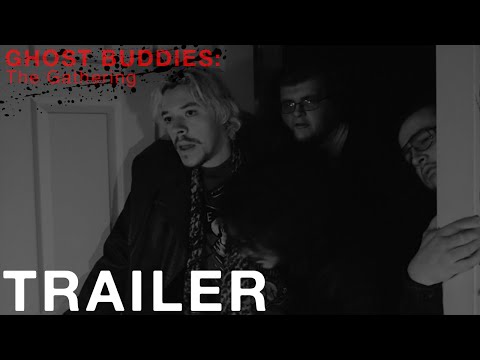 Ghost Buddies: The Gathering | TRAILER