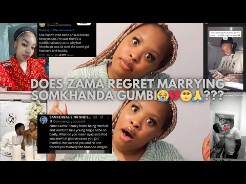 DOES ZAMA REGRET MARRYING SOMKHANDA GUMBI 🤔😳🥺💔??,