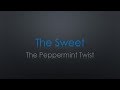 The Sweet  Peppermint Twist Lyrics - Reel Attitude The Sweet  Peppermint Twist Lyrics