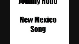 Johnny Hobo - New Mexico Song