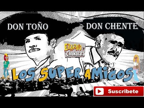 Los Super Amigos Don Toño y Don Chente 09-10-17 le olia la boca