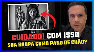 Não use suas Roupas velhas como pano de Chão