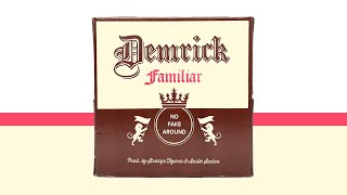 DEMRICK - FAMILIAR (PROD. BY STRANGE FIGURES &amp; AUSTIN SEXTON)