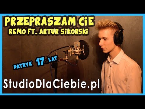 Przepraszam Cię - Remo ft. Artur Sikorski (cover by Patryk Raniś)