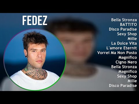Fedez 2025 MIX Top Hits - Bella Stronza, BATTITO, Disco Paradise, Sexy Shop