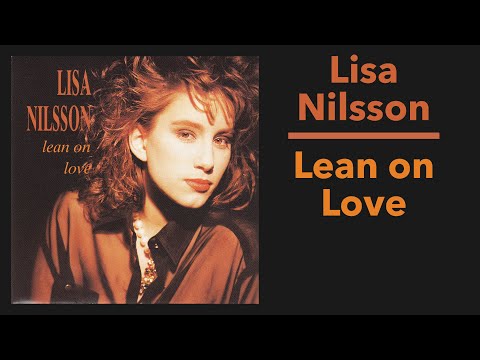 Lisa Nilsson – Lean on Love (Complete Album)