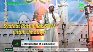 Download lagu Syafaat Rasulullah SAW untuk Umatnya | Habib Muhammad Alwi Al Hadad - Ceramah Agama  Maulid Nabi SAW mp3