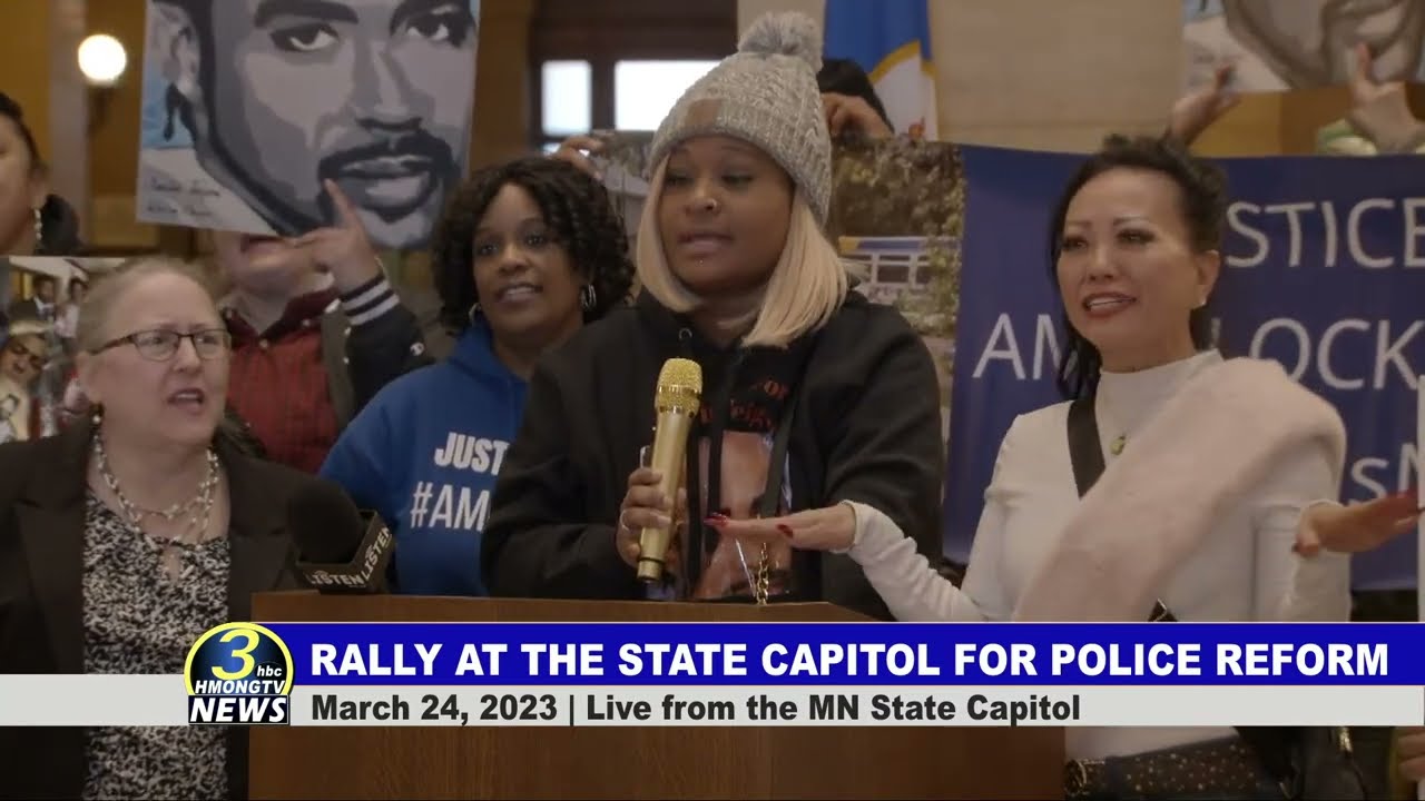 3HMONGTV NEWS | Rally at the State Capitol to push for police reform - 03/24/2023.
