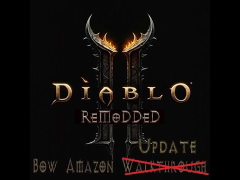 Diablo 2 ReMoDDeD: Mulitshot Amazon Update (with trials/ubers)