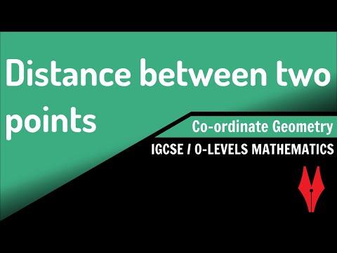 Distance between two points - Co-ordinate Geometry (IGCSE/O'LEVELS Mathematics)
