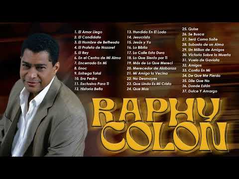Raphy Colon Alabanzas de Adoración Cristiana||Lo mejor de Raphy Colon