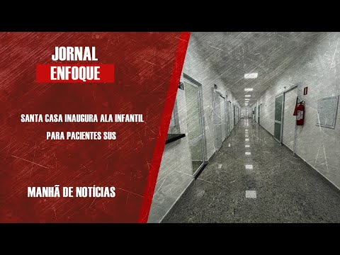 Coordenadora da pediatria da Santa Casa Maria Heloíza Torres fala das melhorias