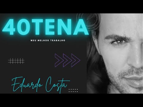 SE VOCÊ QUISER VOLTAR | Eduardo Costa -  (DVD #40Tena)