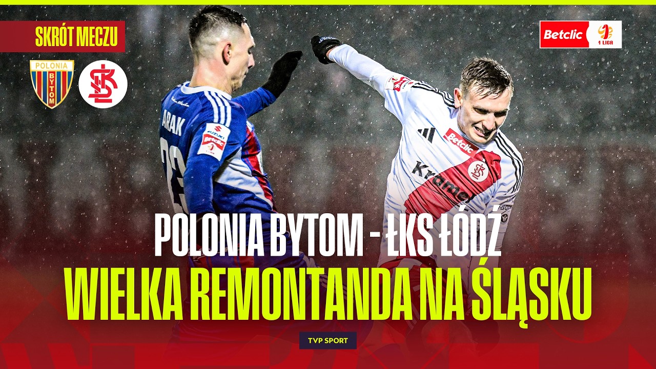 Polonia Bytom vs ŁKS Łódź Highlights